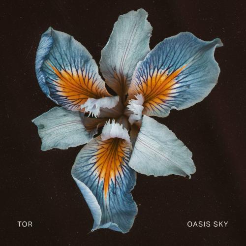 Tor - Oasis Sky (2021)