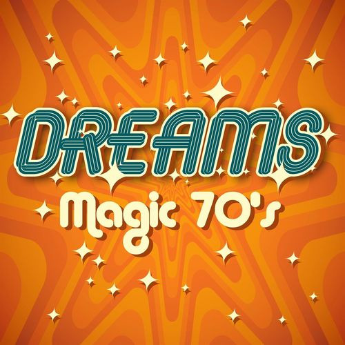 Dreams Magic 70's (2021)