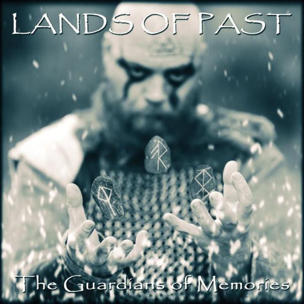 Lands Of Past - The Guardians Of Memories (2021)