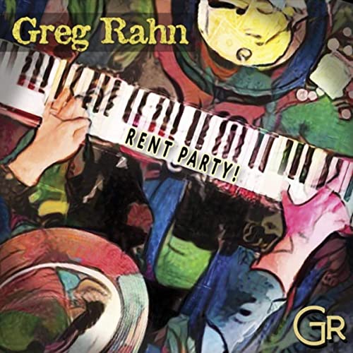 Greg Rahn - Rent Party (2021)