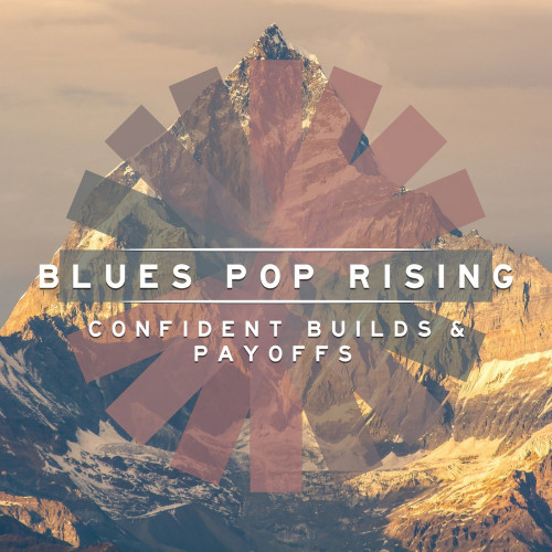 Blues Pop Rising Confident Builds & Payoffs (2021)