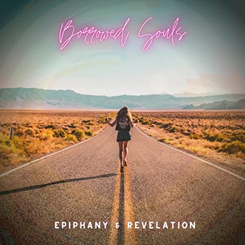 Borrowed Souls - Epiphany & Revelation (2021)