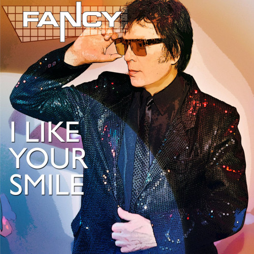 Fancy - I Like Your Smile (2021)