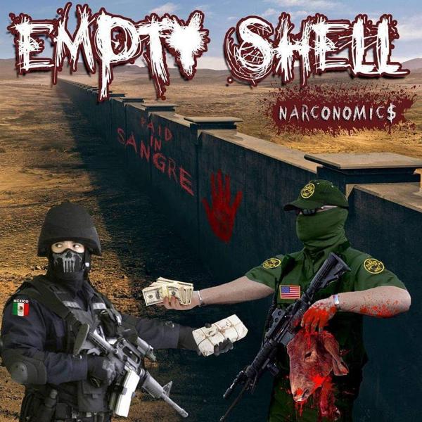 Empty Shell - Narconomics (2021)