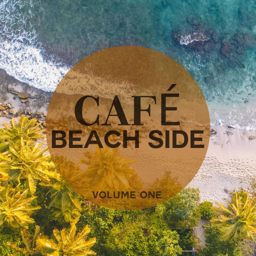 Cafe - Beach Side, Vol. 1 (2021)