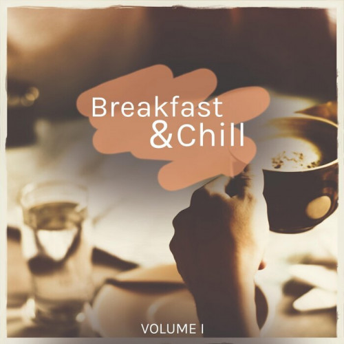 Breakfast & Chill, Vol. 1 (2021)