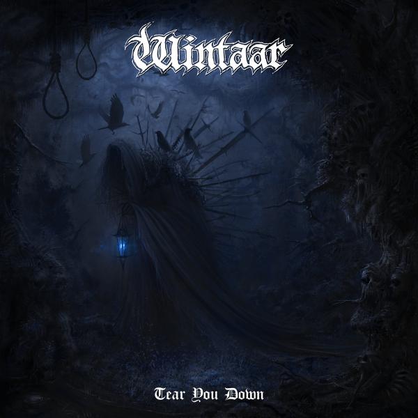 Wintaar - Tear You Down (2021)