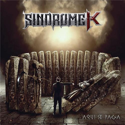 Sindrome K - Aqui Se Paga (2021)