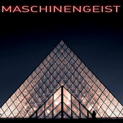 Maschinengeist - Дискография (2017-2020)