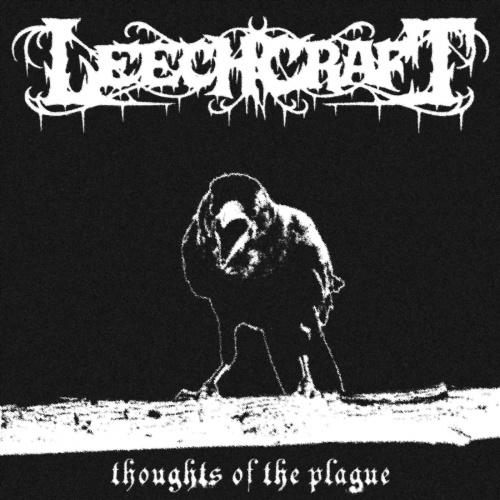 Leechcraft - Thoughts of the Plague (Pandemic Edition) (2021)