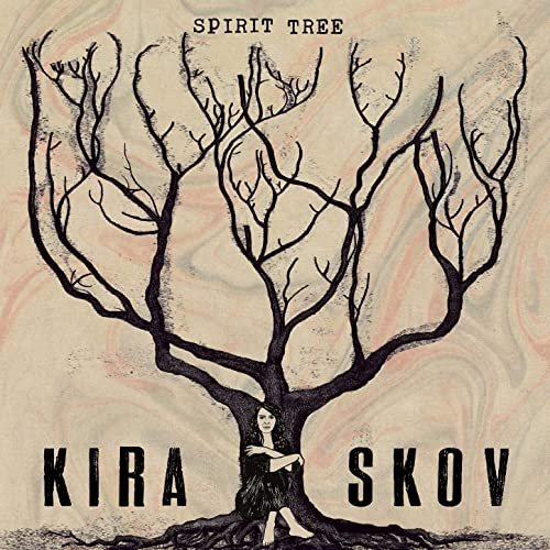 Kira Skov - Spirit Tree (2021)