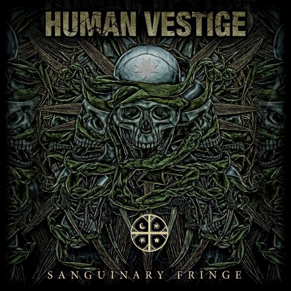 Human Vestige - Sanguinary Fringe (2021)