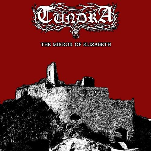 Tundra - The Mirror Of Elizabeth (2021)