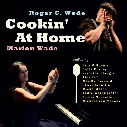 Roger C. Wade, Marion Wade - Cookin' at Home (2021)