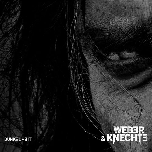 Weber & Knechte - Dunkelheit (2021)