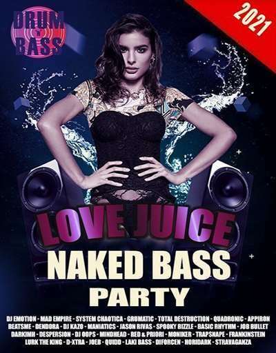 Love Juice: Naked Bass Party (2021)