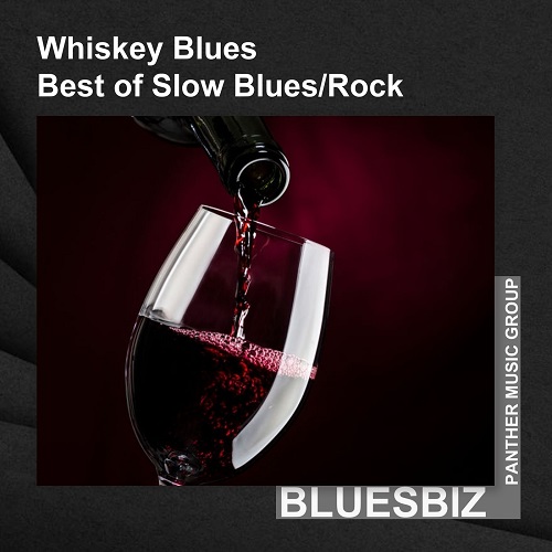 BluesBiz - Whiskey Blues Best of Slow Blues-Rock (2021)