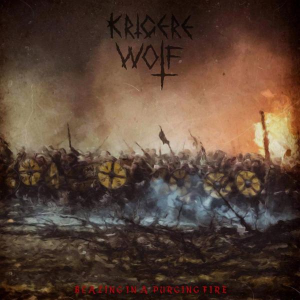 Krigere Wolf - Blazing in a Purging Fire (2021)