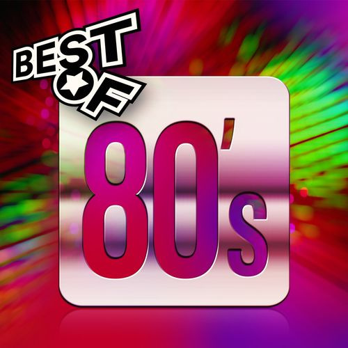 Best of 80’s - Anni Ottanta (2021)