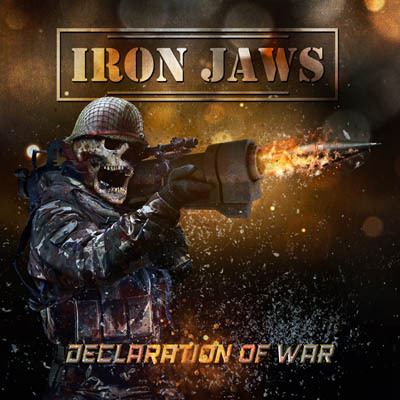 Iron Jaws - Declaration of War (2021)