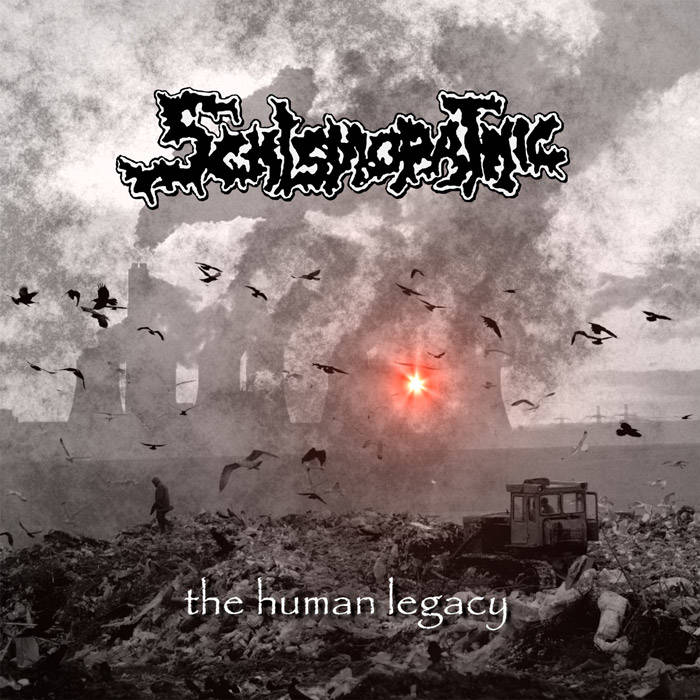 Schismopathic - The Human Legacy (2021)