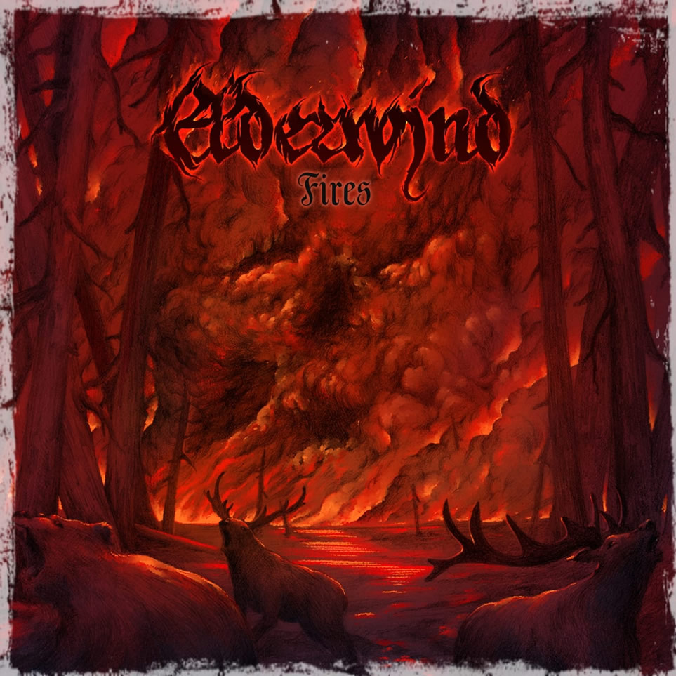 Elderwind - Fires (2021)