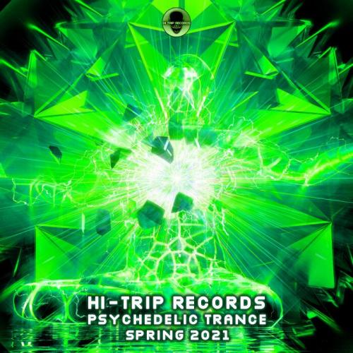 Hi-Trip Records Psychedelic Trance Spring 2021 (2021)