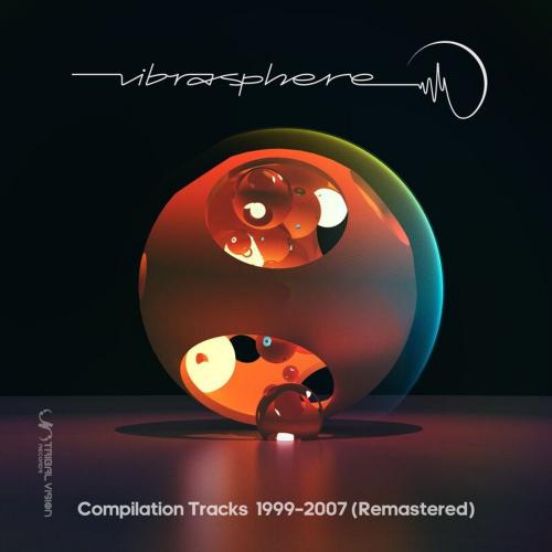 Vibrasphere - Compilation Tracks 1999–2007 (2021)