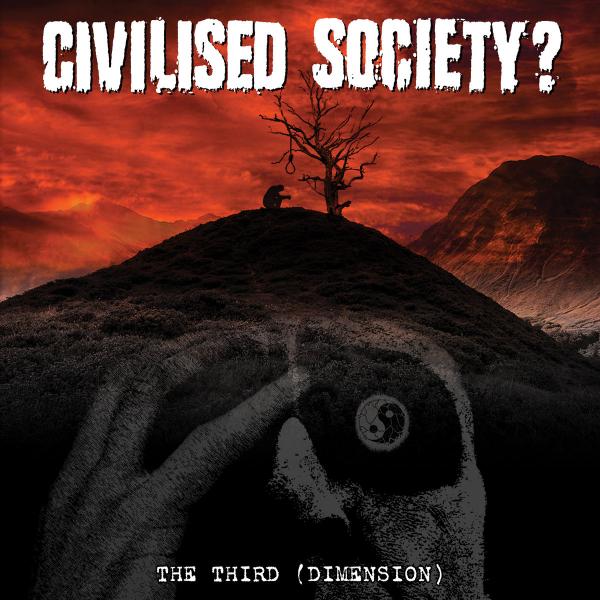 Civilised Society - The Third (Dimension) (2021)