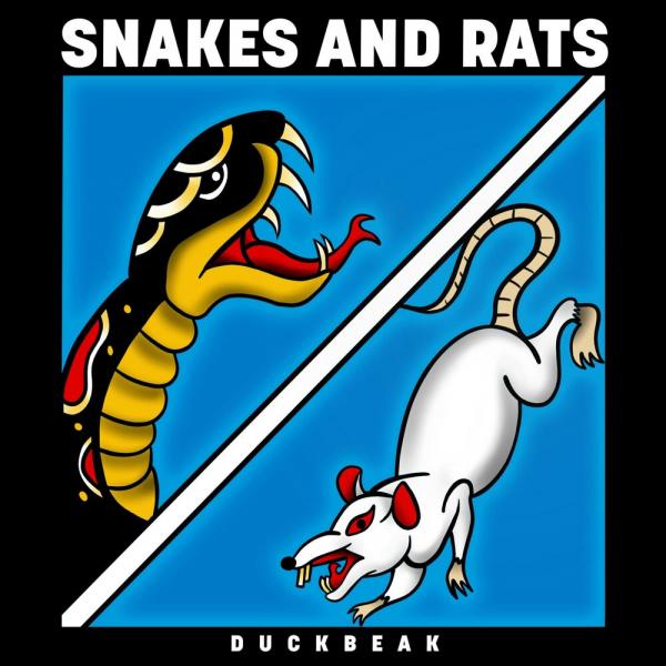 Duckbeak - Snakes And Rats (2021)