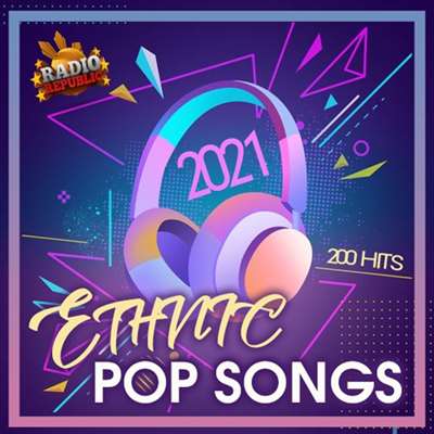 200 Ethnic Pop Songs (2021)