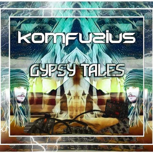 Komfuzius - Gypsy Tales (2021)