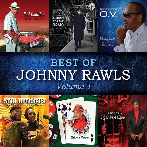 Johnny Rawls - Best of Johnny Rawls Vol. 1 (2021)