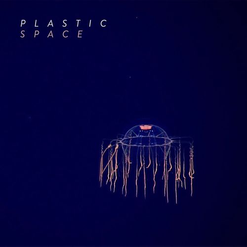 Plastic - SPACE (2021)