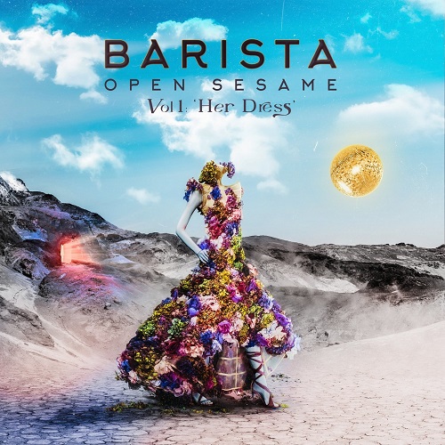 Barista - Open Sesame Vol 1 Her Dress (2021)