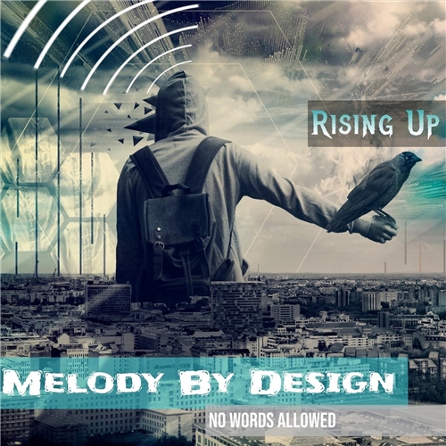 Melody by Design - Rising Up (2021)