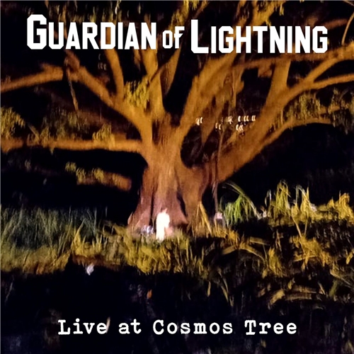 Guardian Of Lightning - Live at Cosmos Tree (2021)