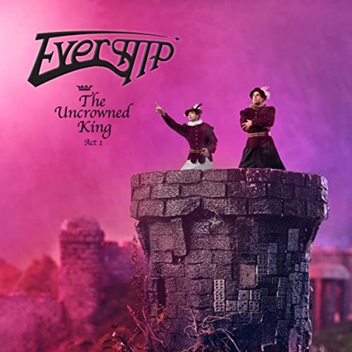 Evership - The Uncrowned King - Act 1 (2021)