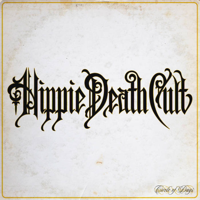 Hippie Death Cult - Circle of Days (2021)