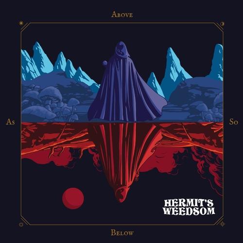 Hermit's Weedsom - As Above So Below (2021)