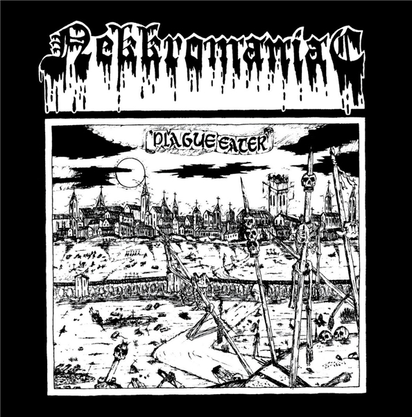 Nekkromaniac - Plague Eater (2021)