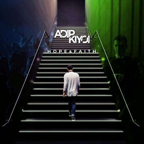 Adip Kiyoi - Hope & Faith (2021)