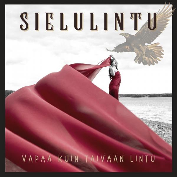 Sielulintu - Vapaa Kuin Taivaan Lintu (2021)