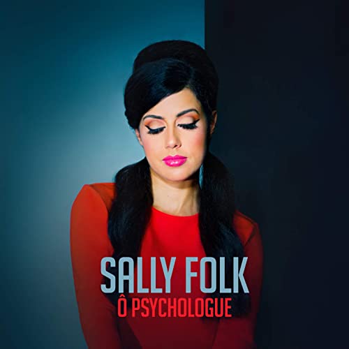 Sally Folk - Ô Psychologue (2021)