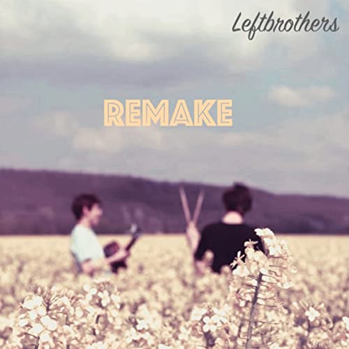 Leftbrothers - Remake (2021)