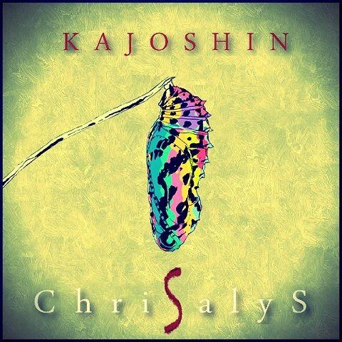 Kajoshin - Chrisalys (2021)