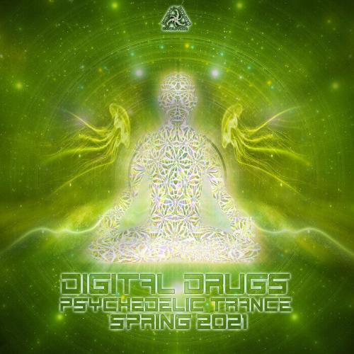 Digital Drugs Psychedelic Trance Spring 2021 (2021)