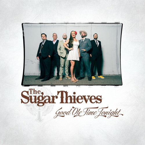 The Sugar Thieves - Good Ole Time Tonight (2021)
