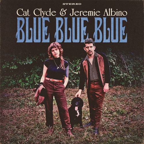 Cat Clyde & Jeremie Albino - Blue Blue Blue (2021)