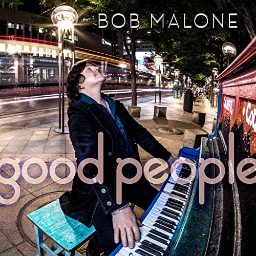 Bob Malone - Good People (2021)